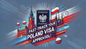 Fast-Track Your Poland Visa Approval