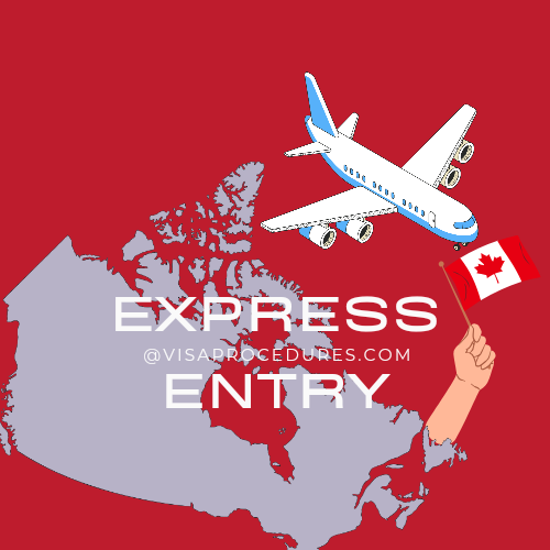 New Canada Express Entry System Visa Procedures and Requirements