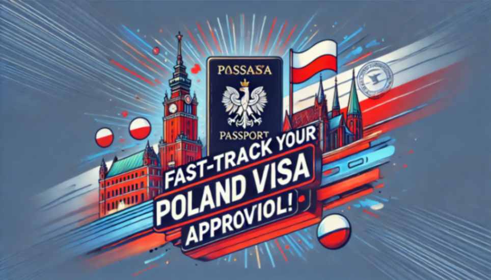 Fast-Track Your Poland Visa Approval— New Updates